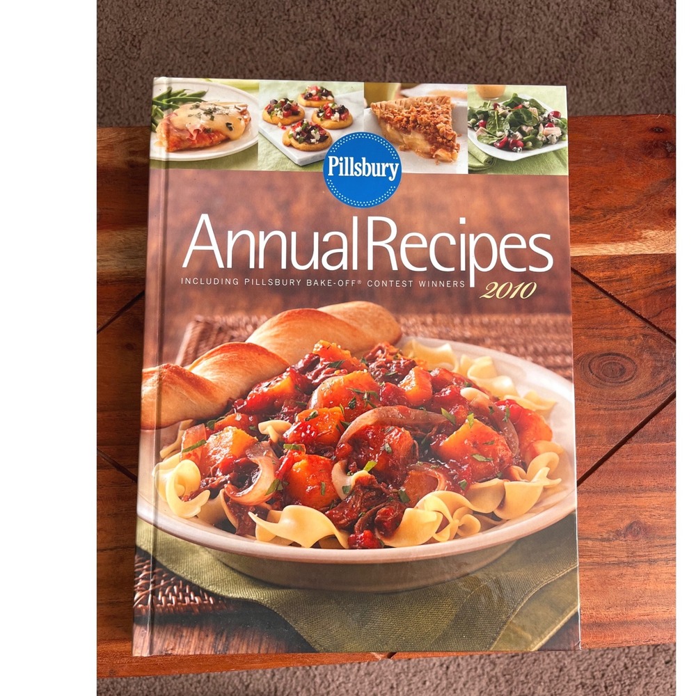 Pillsbury Annual Recipes 2010 Hardcover‎ Cookbook Bake-Off Winners 400+ Recipes